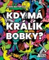 Kdy má králík bobky?