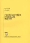 Praktická cvičení z nukleární medicíny