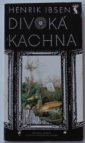 Henrik Ibsen, Divoká kachna