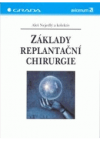 Základy replantační chirurgie