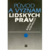 Původ a význam lidských práv