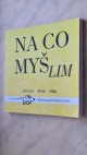 NA CO MYŠLIM