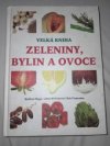 Velká kniha zeleniny,bylin a ovoce
