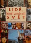 Lidé, kteří změnili svět 