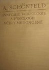 Anatomie, morfologie a fysiologie včely medonosné