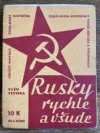 Rusky rychle a všude