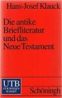 Die antike Briefliteratur und das Neue Testament