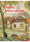 Rodiče, máme vás rádi