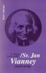 Sv. Jan Vianney, farář arský