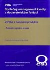 Společný management kvality v dodavatelském řetězci