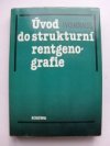 Úvod do strukturní rentgenografie