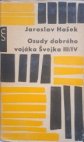 Osudy dobrého vojáka Švejka III/IV