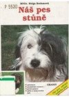 Náš pes stůně