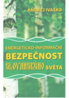 Energeticko-informační bezpečnost slovanského světa