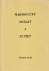 Harmonicky myslet a slyšet