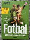 Fotbal - učebnice pro trenéry (4-13 let)