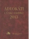 ADVOKÁTI v České republice 2013