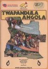Twapandula Angola, aneb, Něco o Angole, něco z Angoly