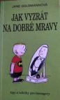 Jak vyzrát na dobré mravy