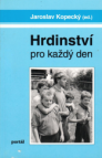 Hrdinství pro každý den