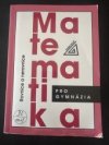 Matematika pro gymnázia Rovnice a nerovnice