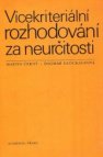 Vícekriteriální rozhodování za neurčitosti