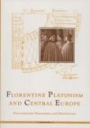 Florentine platonism and Central Europe =