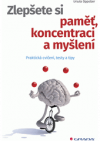 Zlepšete si paměť, koncentraci a myšlení