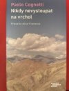 Nikdy nevystoupat na vrchol