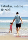 Tatínku, máme tě rádi