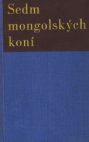 Sedm mongolských koní