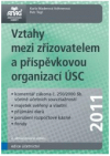 Vztahy mezi zřizovatelem a příspěvkovou organizací územního samosprávného celku 2011