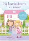 Můj kouzelný domeček pro panenky