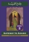 Gateway to Arabic Book 2