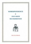 Korespondence s Ingvarem Sigurdssonem
