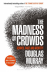 The madness of crowds
