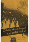 Zvláštní akce 17. listopad a její průběh v Brně