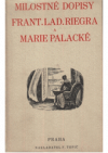 Milostné dopisy Frant. Lad. Riegra a Marie Palacké