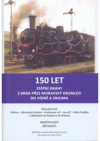 150 let státní dráhy z Brna přes Moravský Krumlov do Vídně a Znojma