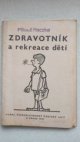 Zdravotník a rekreace dětí