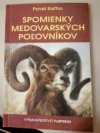 Spomienky medovarských poľovníkov