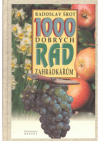 1000 dobrých rad zahrádkářům