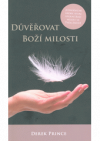 Důvěřovat Boží milosti