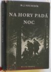 Na hory padá noc.