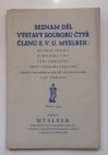 Seznam děl výstavy souborů čtyř členů S.V.U. Myslbek: Rudolfa Adámka, Bohumíra Číly, Ládi Ehrlicha, prof. Otakara Sedloně k jejich 50. narozeninám a soubor děl z pozůstalosti sochaře Lad. Tomana.