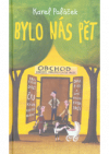 Bylo nás pět