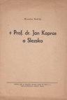 Prof. dr. Jan Kapras a Slezsko