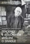 Tendence v současném myšlení o divadle