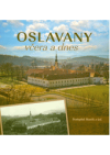 Oslavany včera a dnes