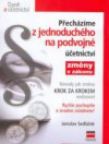 Přecházíme z jednoduchého na podvojné účetnictví